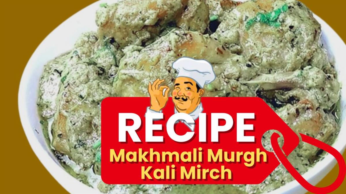 Makhmali Murgh Kali Mirch : Creamy Pepper Chicken Gravy