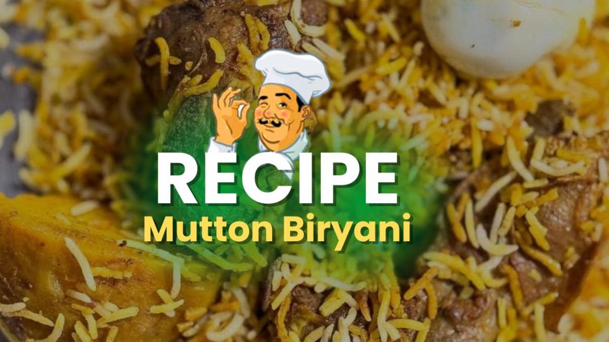 Mutton Biryani Recipe | Flavorful & Traditional
