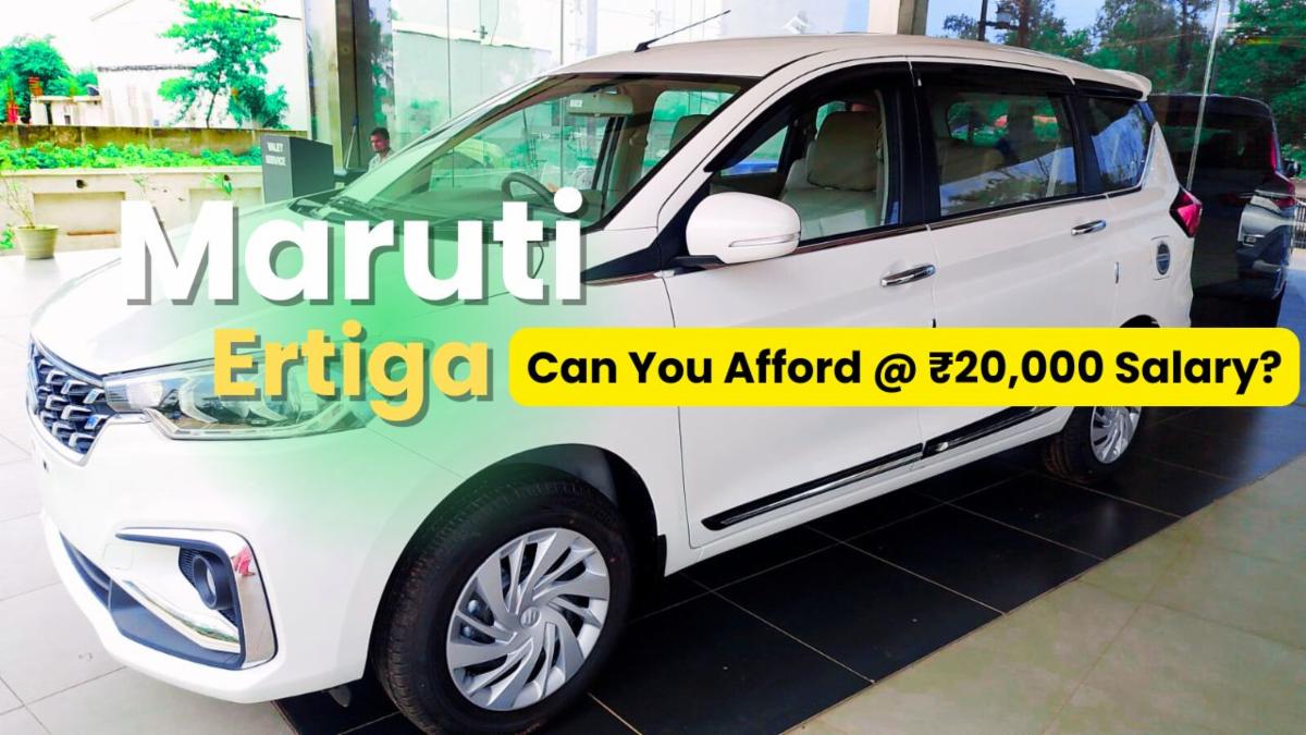 Can You Afford a Maruti Ertiga on a ₹20,000 Salary? An Expert's Insight