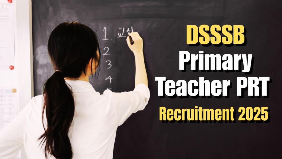 DSSSB Primary Teacher PRT Recruitment 2025 – Apply Online for 1180 Assistant Teacher Posts